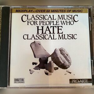 Vintage Classical Music CD For People Who Hate Classical Music 1990 ProArte